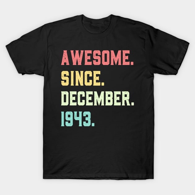 Awesome Since December 1943 T-Shirt by mo designs 95